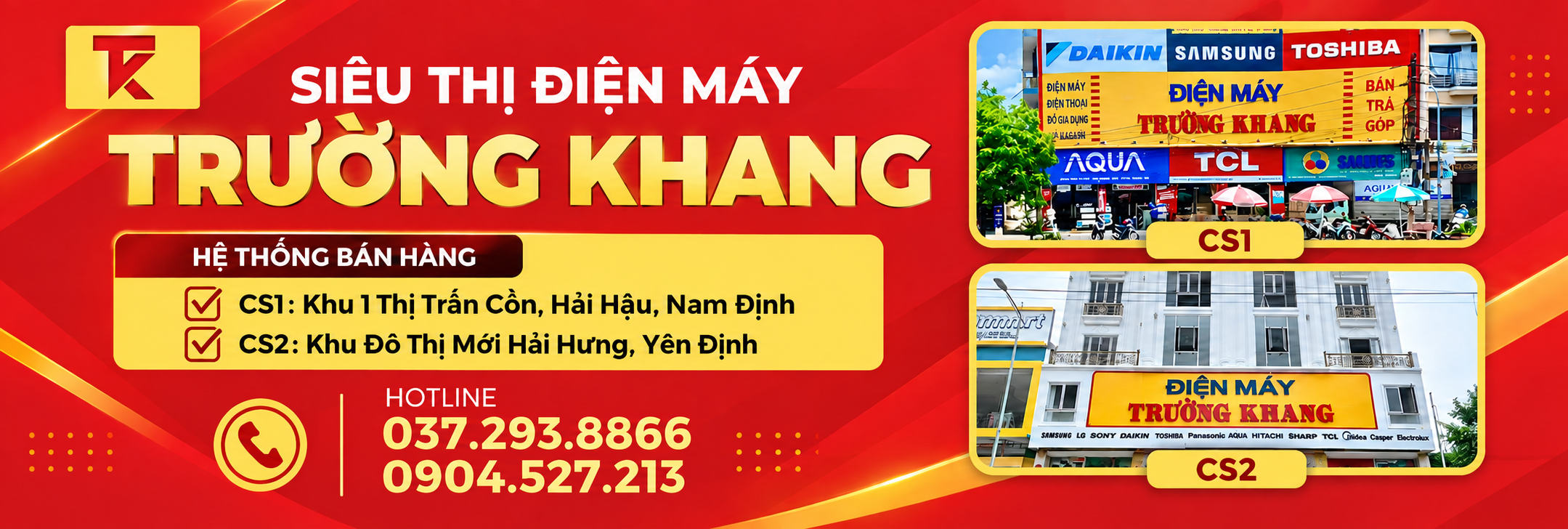 Siêu thị điện máy Trường Khang — hai cơ sở; hotline 037.293.8866 và 0904.527.213